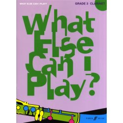 What Else Can I Play? Clarinet Grade Three