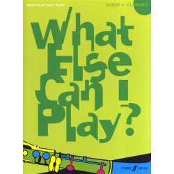 What Else Can I Play? Clarinet Grade Four