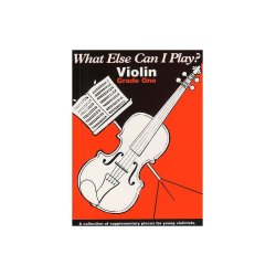 What Else Can I Play? Violin Grade One