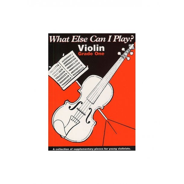 What Else Can I Play? Violin Grade One