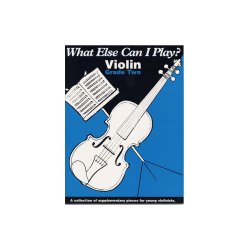 What Else Can I Play? Violin Grade Two