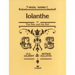 William S. Gilbert/Arthur Sullivan: Iolanthe (Vocal Score)