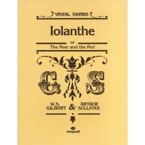 William S. Gilbert/Arthur Sullivan: Iolanthe (Vocal Score)