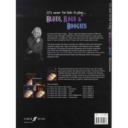 It's Never Too Late To Play: Blues, Rangs And Boogies