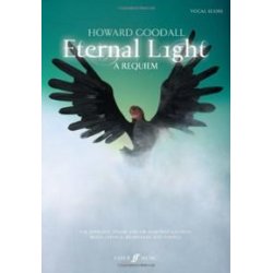 Howard Goodall: Eternal Light - A Requiem (Vocal Score)