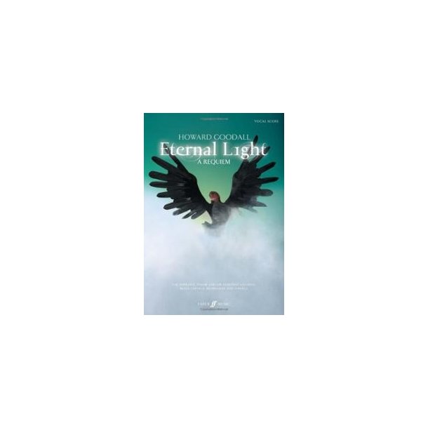 Howard Goodall: Eternal Light - A Requiem (Vocal Score)
