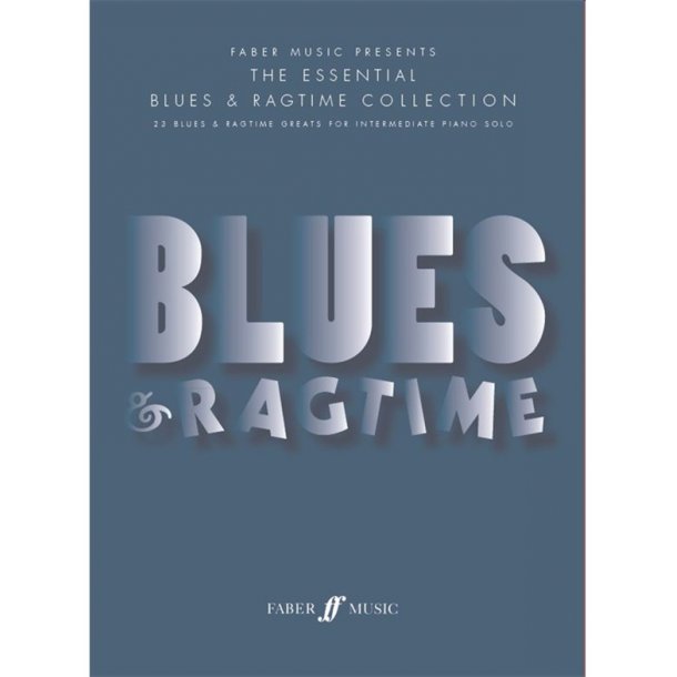 The Essential Blues And Ragtime Collection
