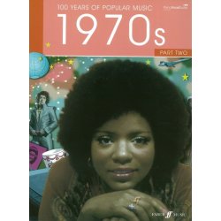 100 Years Of Popular Music: 1970s - Part Two