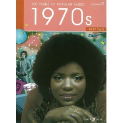 100 Years Of Popular Music: 1970s - Part Two