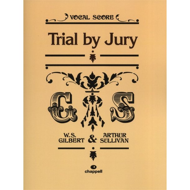 Gilbert And Sullivan: Trial By Jury (Vocal Score)