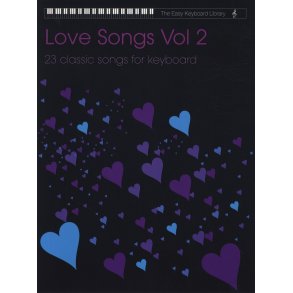 The Easy Keyboard Library: Love Songs - Volume 2