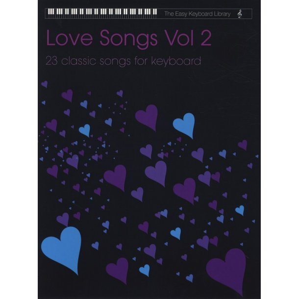 The Easy Keyboard Library: Love Songs - Volume 2