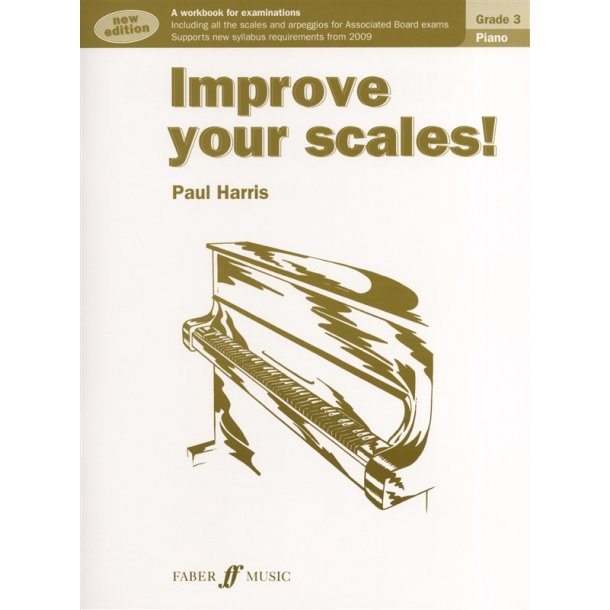 Paul Harris: Improve Your Scales! - Piano Grade 3
