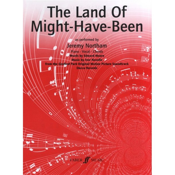Ivor Novello: The Land Of Might-Have-Been
