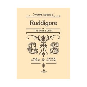William S. Gilbert/Arthur Sullivan: Ruddigore (Vocal Score)