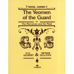 W.S. Gilbert/Arthur Sullivan: The Yeomen Of The Guard (Vocal Score)