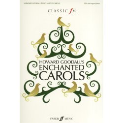 Howard Goodall: Enchanted Carols (Classic FM)