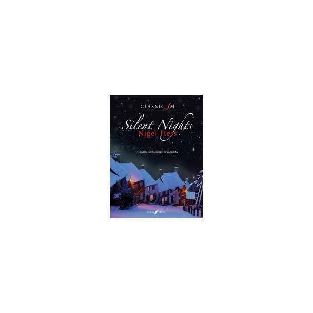 Classic FM: Silent Nights (Piano Solo)