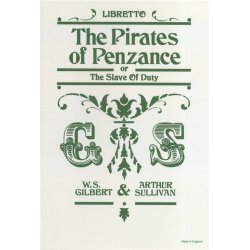 Gilbert And Sullivan: The Pirates of Penzance (Libretto)