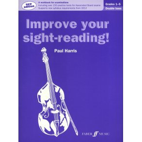 Paul Harris: Improve Your Sight-Reading! - Grade 1-5 Double Bass (2012 Edition)