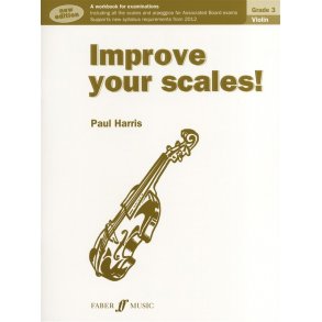 Improve Your Scales! Violin Grade 3 (2012 Edition)