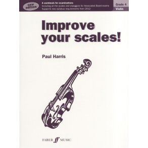 Improve Your Scales! Violin Grade 4 (2012 Edition)