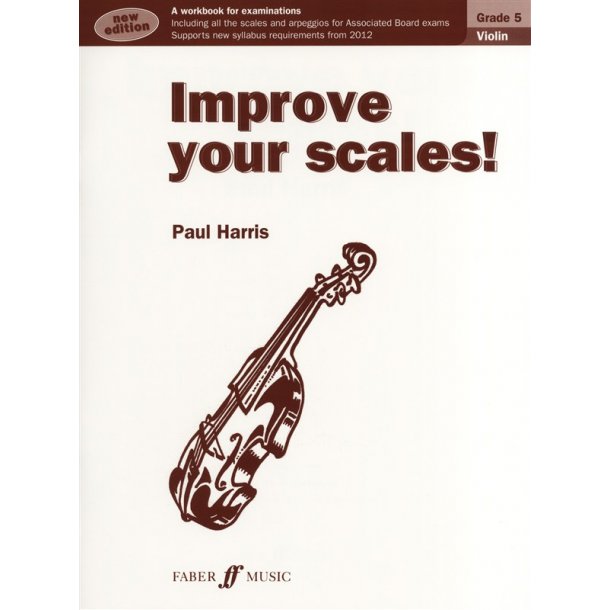 Improve Your Scales! Violin Grade 5 (2012 Edition)