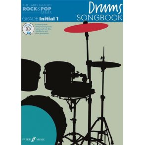 The Faber Graded Rock & Pop Series: Drums Songbook (Initial - Grade 1)