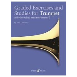 Phil Lawrence: Graded Exercises And Studies For Trumpet And Other Valved Brass Instruments