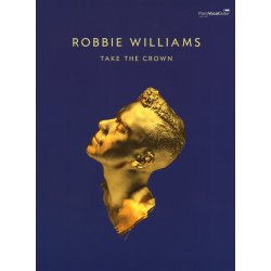 Robbie Williams: Take The Crown