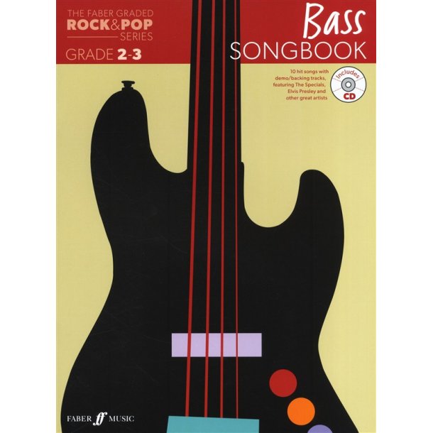 The Faber Graded Rock &amp; Pop Series: Bass Songbook (Grade 2-3)