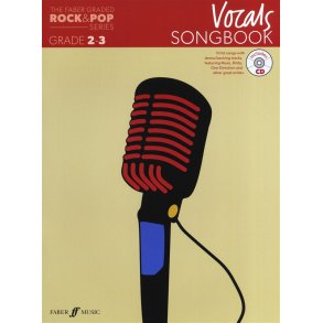 The Faber Graded Rock & Pop Series: Vocals Songbook (Grade 2-3)