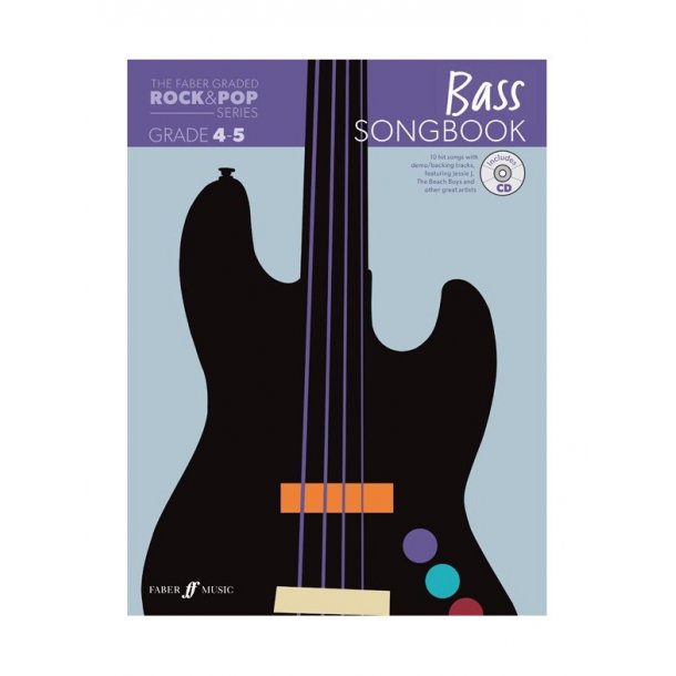 The Faber Graded Rock & Pop Series: Bass Songbook - Grades 4-5