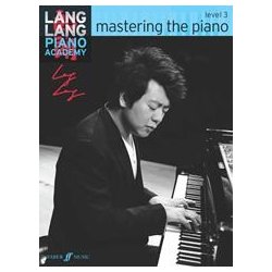 Lang Lang Piano Academy: Mastering The Piano - Level 3
