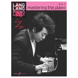 Lang Lang Piano Academy: Mastering The Piano - Level 4