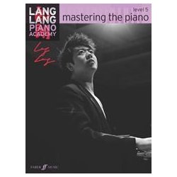 Lang Lang Piano Academy: Mastering The Piano - Level 5