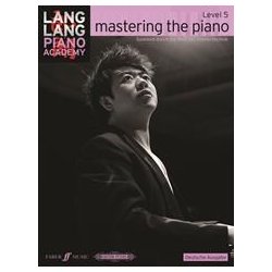 Lang Lang Piano Academy: Mastering The Piano - Level 5 (German Language Edition)