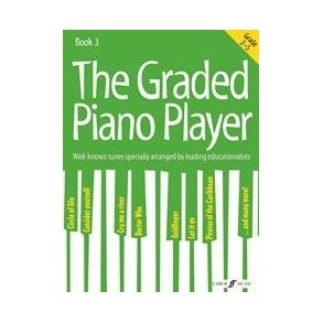 The Graded Piano Player: Grades 3-5