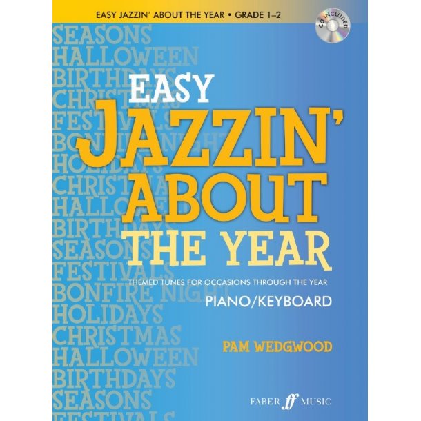 Pam Wedgwood: Easy Jazzin About The Year - Grade 1- 2 Piano (Book/CD)