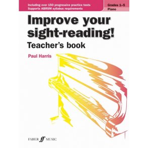 Improve your sight-reading! Teacher's Book: Piano Grades 1-5