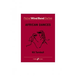 Kit Turnbull: African Dances Wind Band (Score And Parts)