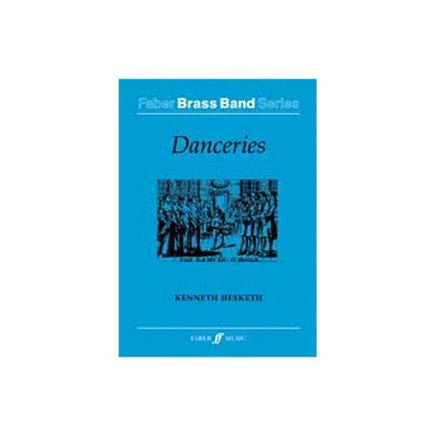 Kenneth Hesketh: Danceries Brass Band (Score)