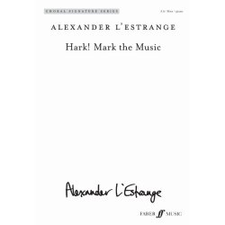 Arr. Alexander L'Estrange: Hark! Mark The Music (Mixed Voices)