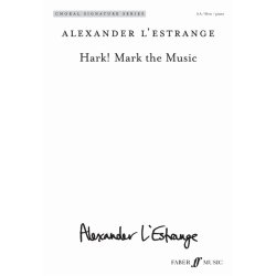 Arr. Alexander L'Estrange: Hark! Mark The Music (Mixed Voices)
