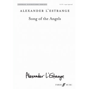 Arr. Alexander L'Estrange: Song Of The Angels (Mixed Voices)