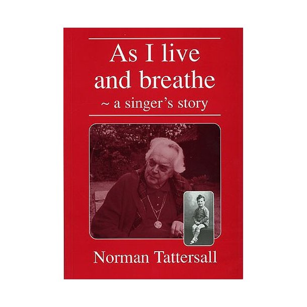 Norman Tattersall: As I Live And Breathe