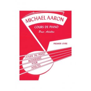 AARON MICHAEL AARON ADULT PIANO COURSE BOOK 1 PIANO BOOK IN FRENCH