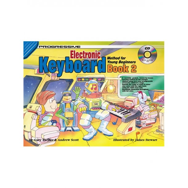 Progressive Keyboard Method For Young Beginners: Book 2 (Book/CD)