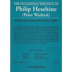 The Occasional Writings Of Philip Heseltine (Peter Warlock): Volume 4 Miscellaneous Writings