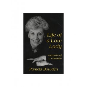 Life Of A Low Lady - Memoirs Of A Contralto